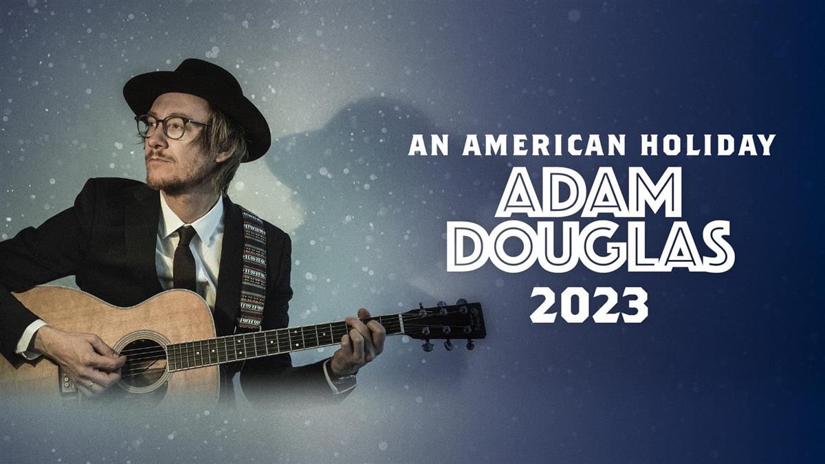 Adam Douglas - An American Holiday 2023 - Klikk for stort bilete