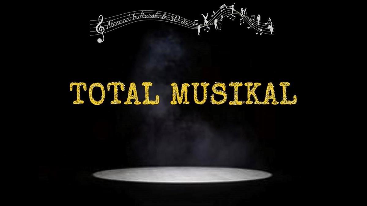 Ålesund kulturskole, Total musikal - Klikk for stort bilete